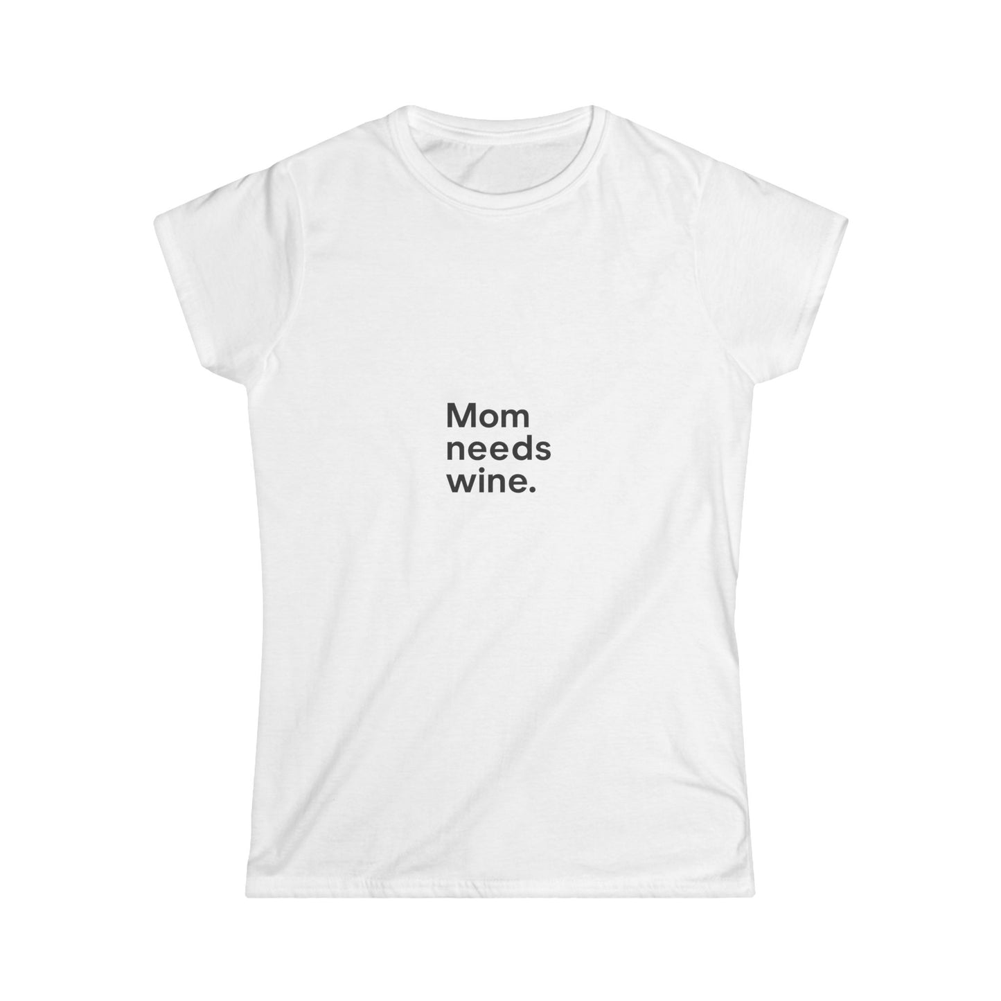 Women's Tee - Funny Wine Mom Shirt 'Mom Needs Wine'