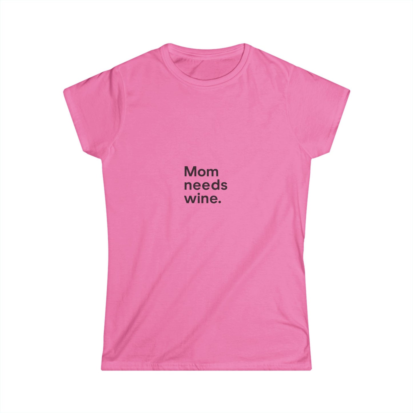 Women's Tee - Funny Wine Mom Shirt 'Mom Needs Wine'